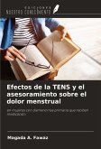 Efectos de la TENS y el asesoramiento sobre el dolor menstrual Efectos de la TENS y el asesoramiento sobre el dolor menstrual