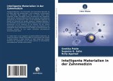 Intelligente Materialien in der Zahnmedizin