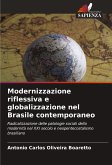 Modernizzazione riflessiva e globalizzazione nel Brasile contemporaneo