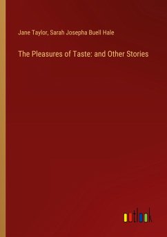 The Pleasures of Taste: and Other Stories