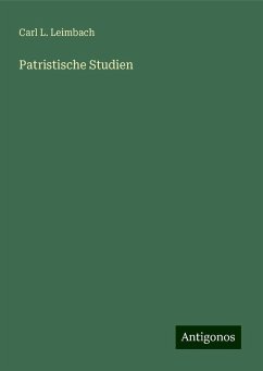 Patristische Studien - Leimbach, Carl L.