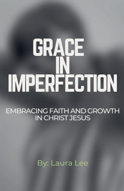 Grace in Imperfection - Lee, Laura