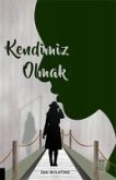 Kendimiz Olmak Kendimiz Olmak
