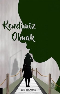 Kendimiz Olmak - Bolattan, Zeki