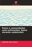 Rumo a comunidades auto-suficientes: Apoio durante catástrofes Rumo a comunidades auto-suficientes: Apoio durante catástrofes