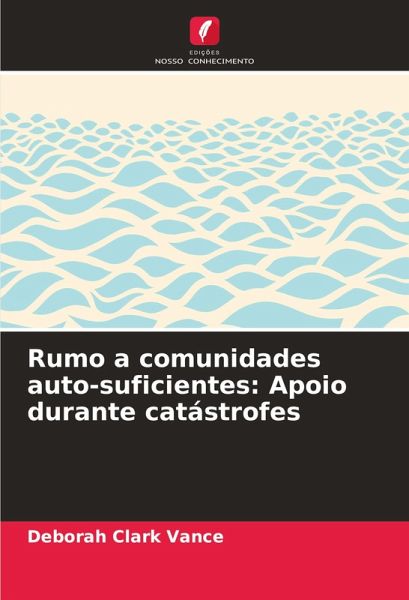 Rumo a comunidades auto-suficientes: Apoio durante catástrofes