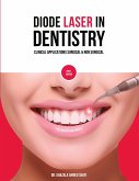 Diode Laser In Dentistry - Clinical Applications Surgical & Non Surgical (Full Colour) Diode Laser In Dentistry - Clinical Applications Surgical & Non Surgical (Full Colour)