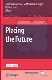 Placing the Future Placing the Future