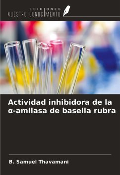 Actividad inhibidora de la ¿-amilasa de basella rubra Cover Actividad inhibidora de la ¿-amilasa de basella rubra