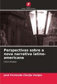 Perspectivas sobre a nova narrativa latino-americana Perspectivas sobre a nova narrativa latino-americana