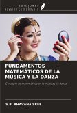 FUNDAMENTOS MATEMÁTICOS DE LA MÚSICA Y LA DANZA