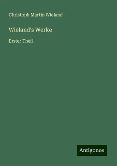 Wieland's Werke - Wieland, Christoph Martin