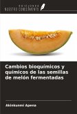 Cambios bioquímicos y químicos de las semillas de melón fermentadas