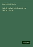 Leipzig und seine Universität vor hundert Jahren