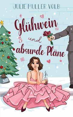 Cover Glühwein und absurde Pläne