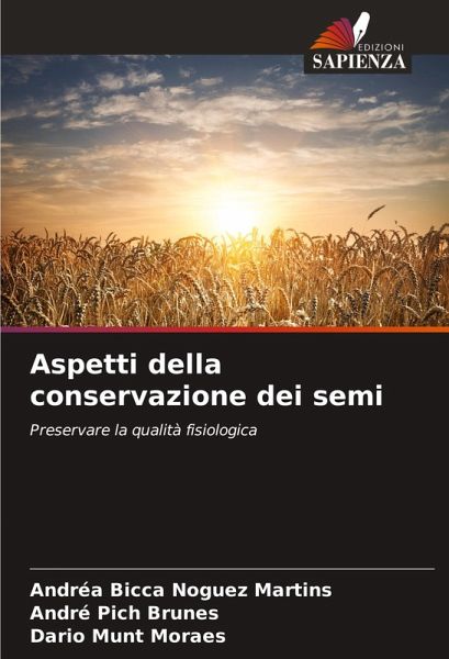 Aspetti della conservazione dei semi Aspetti della conservazione dei semi