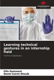 Learning technical gestures in an internship field Learning technical gestures in an internship field
