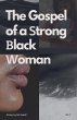 The Gospel of a Strong Black Woman - Bild 1