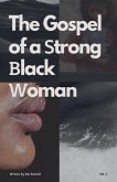 The Gospel of a Strong Black Woman The Gospel of a Strong Black Woman