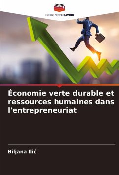 Économie verte durable et ressources humaines dans l'entrepreneuriat - Ilic, Biljana