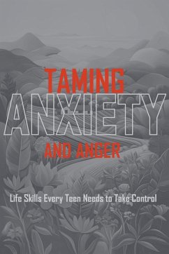 Taming Anxiety And Anger - Appiah, Darlington