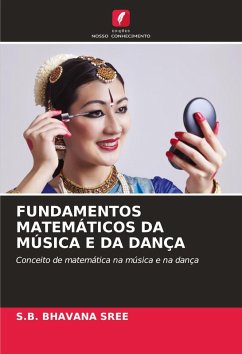 FUNDAMENTOS MATEMÁTICOS DA MÚSICA E DA DANÇA - SREE, S.B. BHAVANA