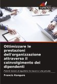 Ottimizzare le prestazioni dell'organizzazione attraverso il coinvolgimento dei dipendenti
