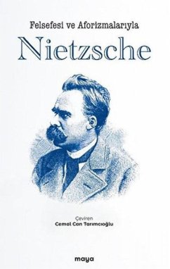 Felsefesi ve Aforizmalariyla Nietzsche - Kolektif