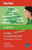 Großer Lernwortschatz Englisch aktuell Großer Lernwortschatz Englisch aktuell