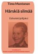 Härskiä silmää - Bild 1