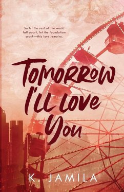 Tomorrow I'll Love You - Jamila, K.