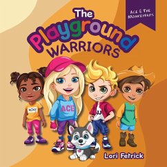 The Playground Warriors - Fetrick, Lori