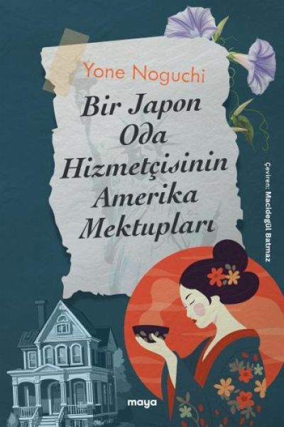 Bir Japon Oda Hizmetcisinin Amerika Mektuplari
