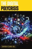 The Digital Polycrisis The Digital Polycrisis