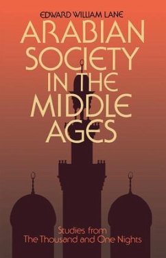 Arabian Society Middle Ages - Bosworth, Clifford Edmund; Lane, Edward William; Lane-Poole, Stanley