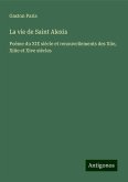 La vie de Saint Alexis La vie de Saint Alexis