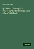 Quellen und Chronologie der römisch-parthischen Feldzüge in den Jahren 713-718 d. St.