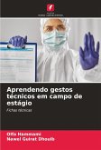 Aprendendo gestos técnicos em campo de estágio Aprendendo gestos técnicos em campo de estágio