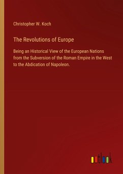 The Revolutions of Europe The Revolutions of Europe