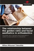 The relationship between the golden ratio and facial aesthetics in orthodontics