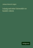 Leipzig und seine Universität vor hundert Jahren