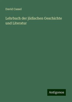 Lehrbuch der jüdischen Geschichte und Literatur - Cassel, David