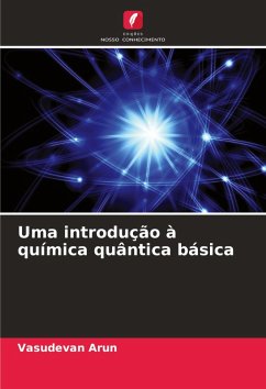 Uma introdução à química quântica básica - Arun, Vasudevan