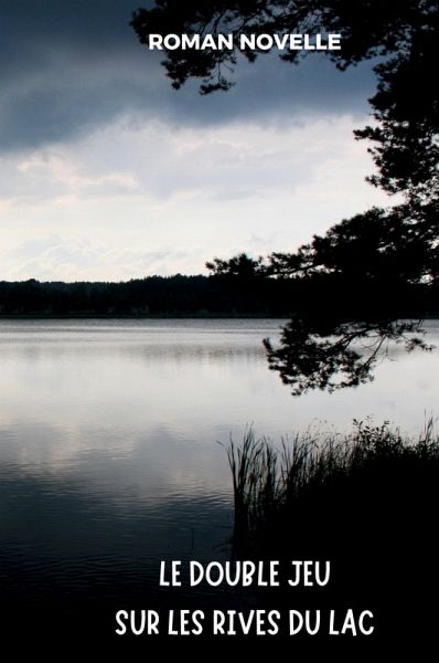 Le Double Jeu sur les Rives du Lac
