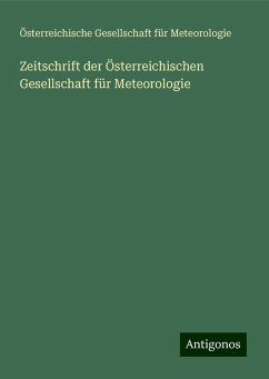 Zeitschrift der Österreichischen Gesellschaft für Meteorologie - Meteorologie, Österreichische Gesellschaft für