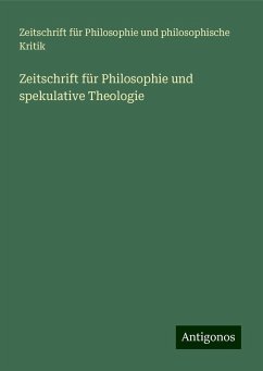 Zeitschrift für Philosophie und spekulative Theologie - Kritik, Zeitschrift für Philosophie und philosophische