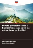 Divers problèmes liés à l'utilisation excessive de vélos dans un institut Divers problèmes liés à l'utilisation excessive de vélos dans un institut