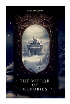 The Mirror of Memories - Jacobson, Eazy