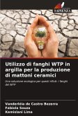 Utilizzo di fanghi WTP in argilla per la produzione di mattoni ceramici Utilizzo di fanghi WTP in argilla per la produzione di mattoni ceramici