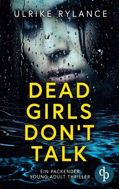 Dead Girls Don't Talk - Rylance, Ulrike